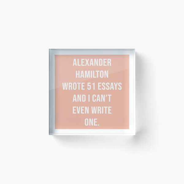 Item preview, alexander wrote 51 essays and i cant even write one in pink designed and sold by violetcho.