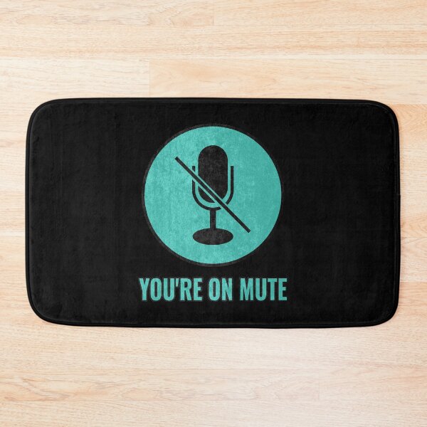 Item preview, You're On Mute  designed and sold by LightBeacon.