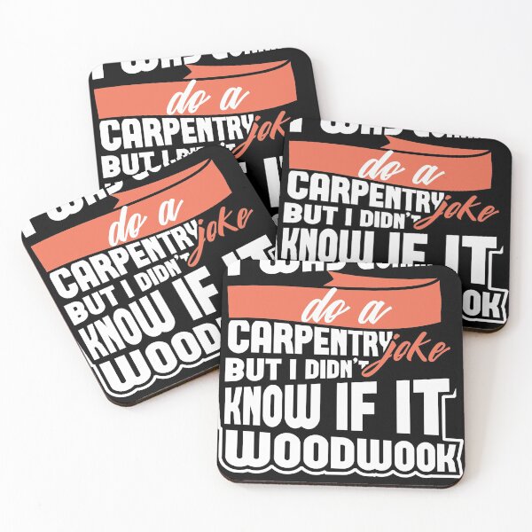 Item preview, Carpenter joke no knowing it it woodwork designed and sold by Grinover.
