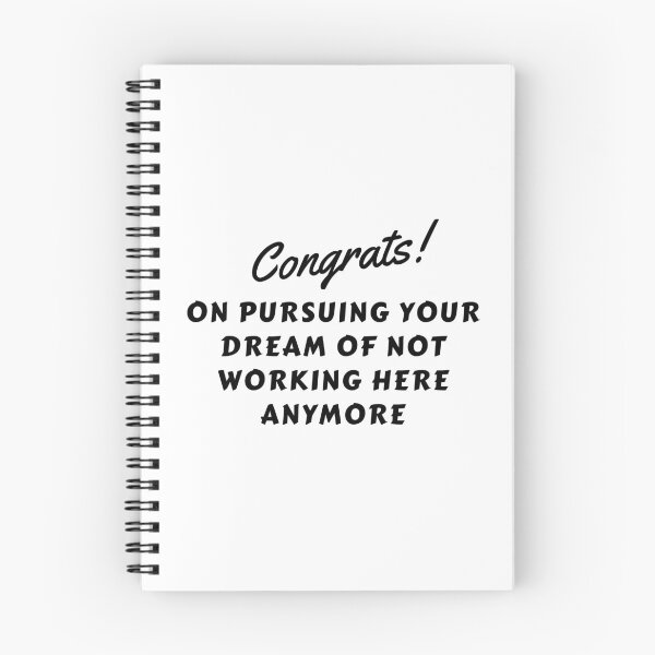 Item preview, Congrats on pursuing your dream of not working here anymore, leaving gifts for colleagues/coworkers designed and sold by cookiemasterpj.
