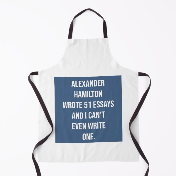 Item preview, alexander wrote 51 essays and i cant even write one in blue designed and sold by violetcho.