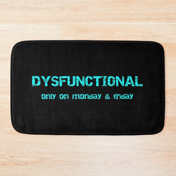 Item preview, DYSFUNCTIONAL Funny Texts designed and sold by HolmesMillie1.