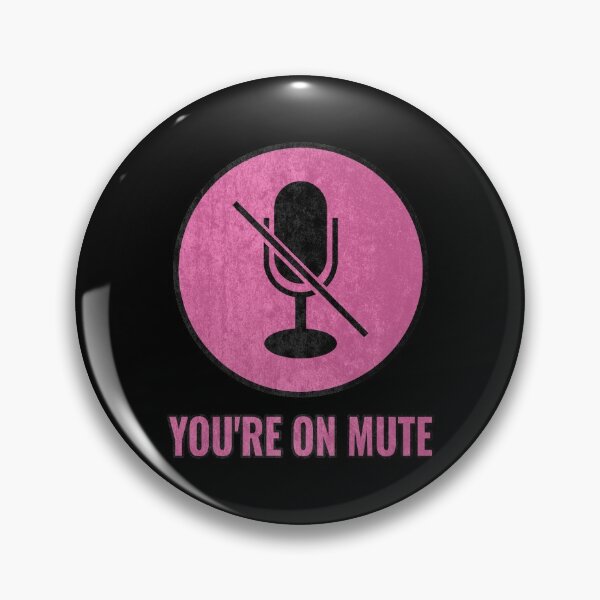 Item preview, You're On Mute  designed and sold by LightBeacon.