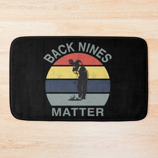 Item preview, Back Nines Matter designed and sold by Mirnamar.