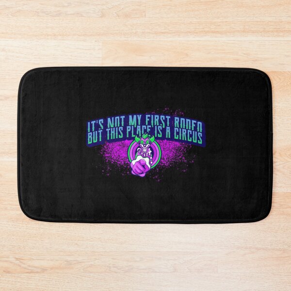 Item preview, ITS NOT MY FIRST RODEO, BUT THIS PLACE IS A CIRCUS designed and sold by Right Passage.