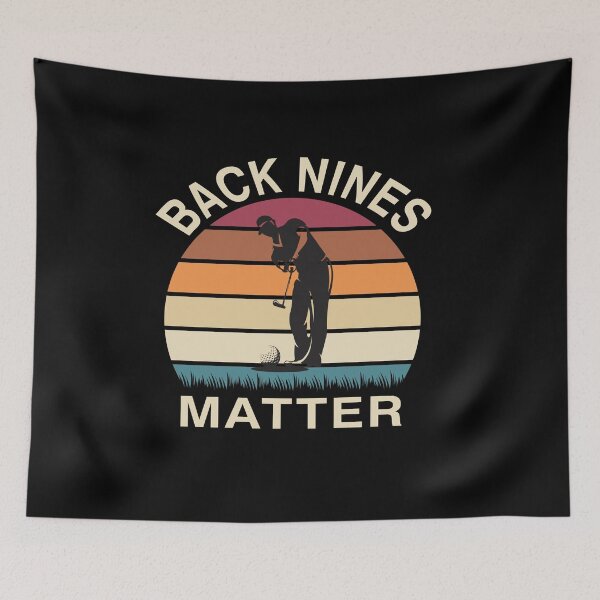 Item preview, Back Nines Matter designed and sold by Mirnamar.