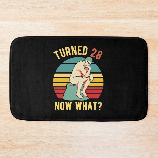 Item preview, 28th Birthday - Turned 28 What Now - Philosophy BDay designed and sold by CanadianUnicorn.