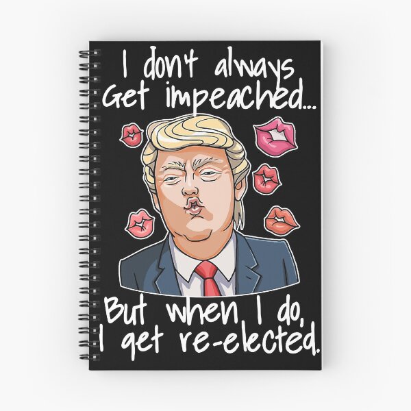 Item preview, trump i don’t always get impeached but when i do i get re elected lip designed and sold by robert-white.