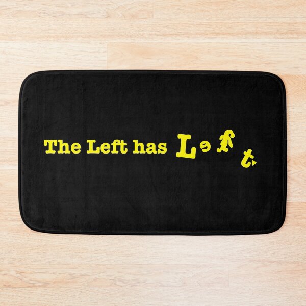 Item preview, The Left has left designed and sold by Freedom Sign.