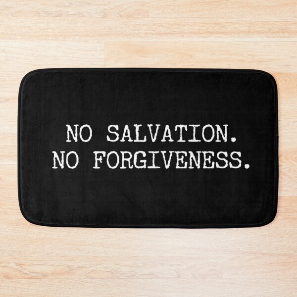 Item preview, No salvation. No forgiveness. designed and sold by DotorEaon.