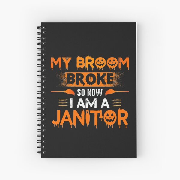 Funny janitor shirts Spiral Notebook