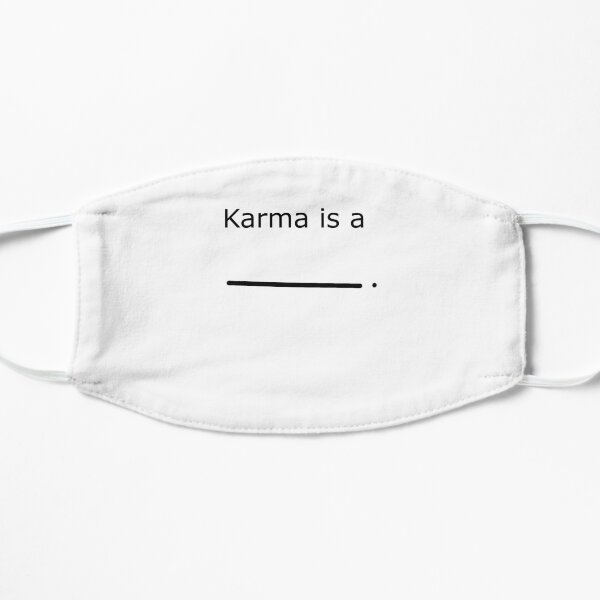 Karma is a blank Mask