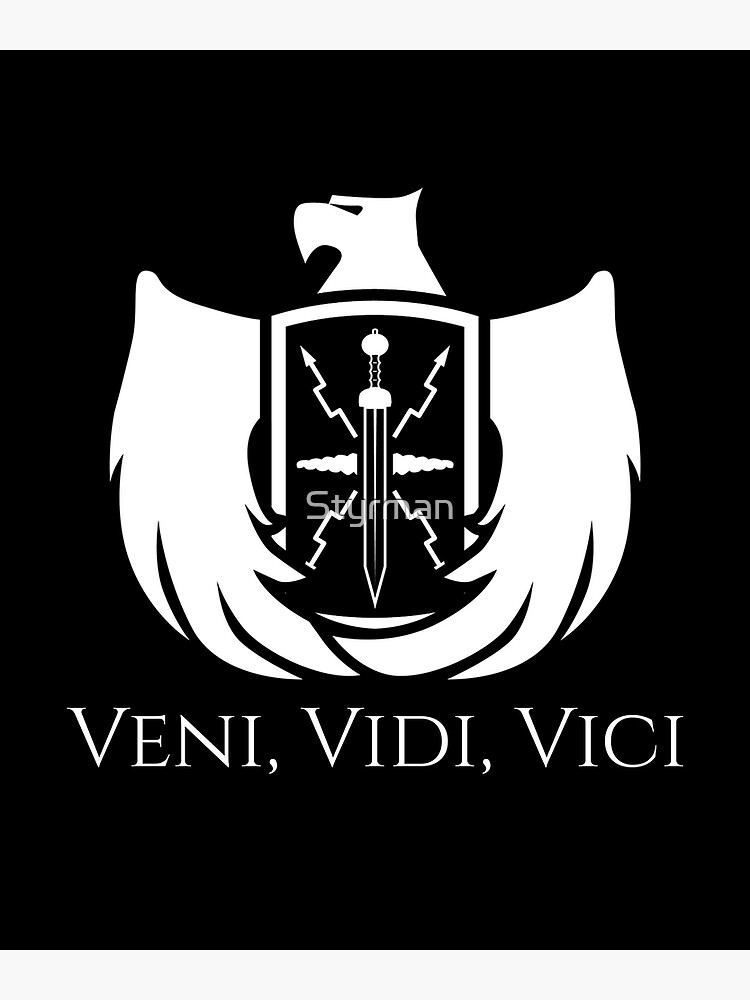 Veni, Vidi, Vici Julius Caesar Quote  Poster for Sale by