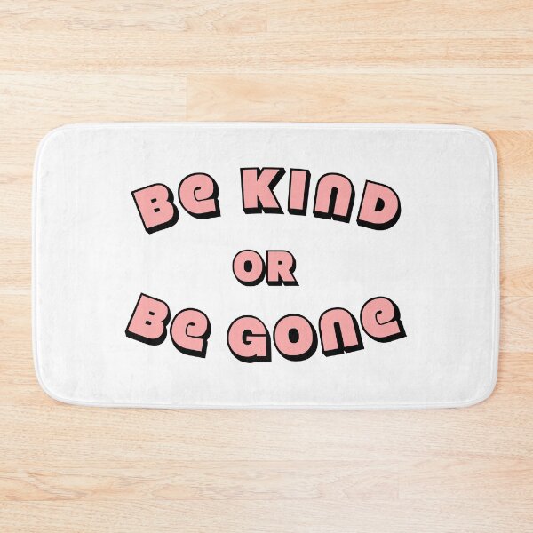 Item preview, Be Kind Or Be Gone designed and sold by Cute-Kingdom.