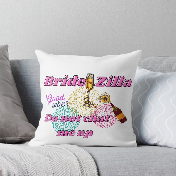 Item preview, BrideZilla, do not chat me up designed and sold by Yesmalady.