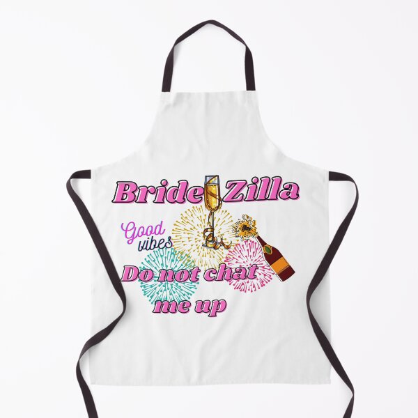 Item preview, BrideZilla, do not chat me up designed and sold by Yesmalady.