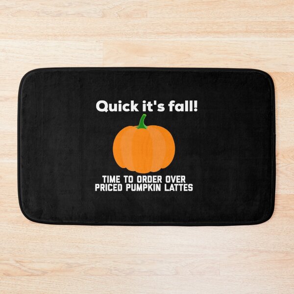 Item preview, Quick its Fall - Over Priced Pumpkin Spice Latte designed and sold by HilariousThings.
