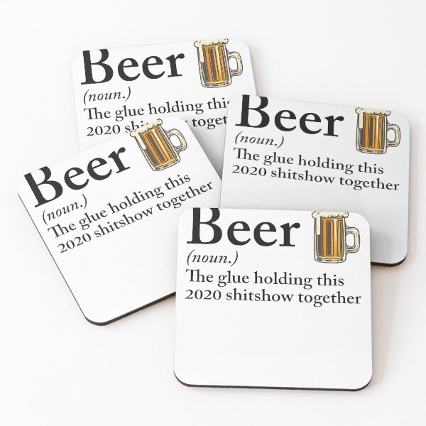 Item preview, beer the glue holding this 2020 shitshow together designed and sold by robert-white.