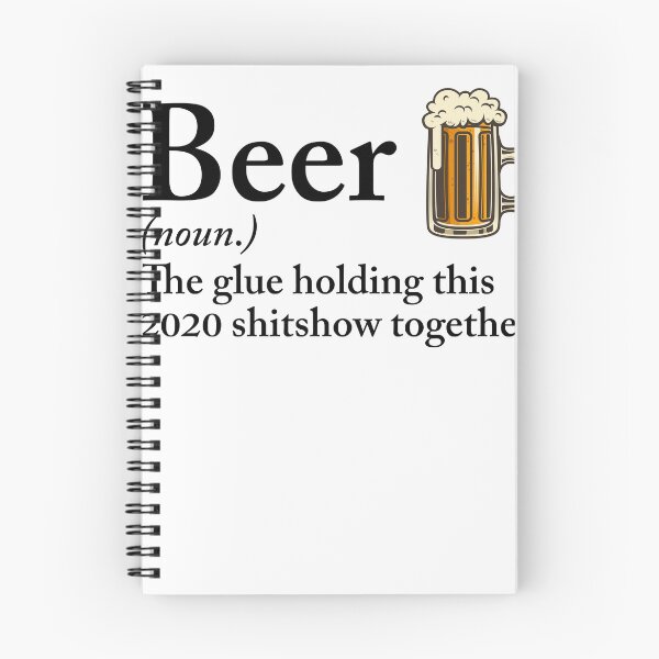 Item preview, beer the glue holding this 2020 shitshow together designed and sold by robert-white.
