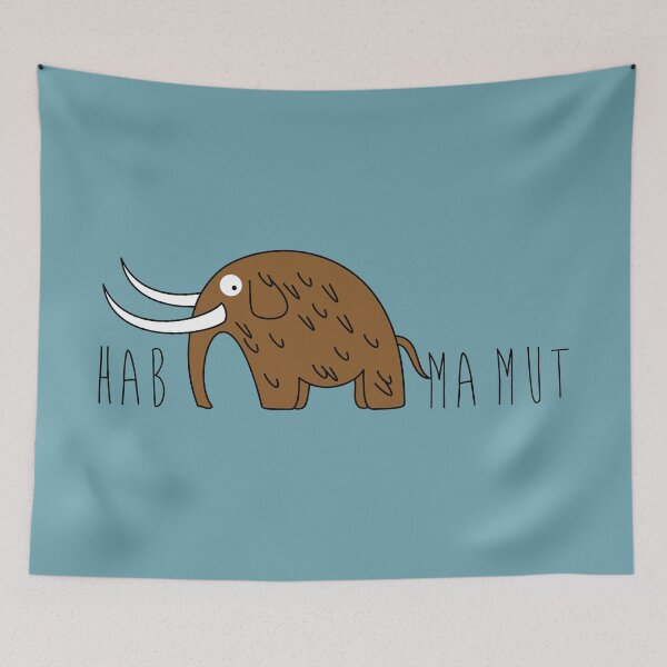 Item preview, Have courage - Mamut designed and sold by spontania.