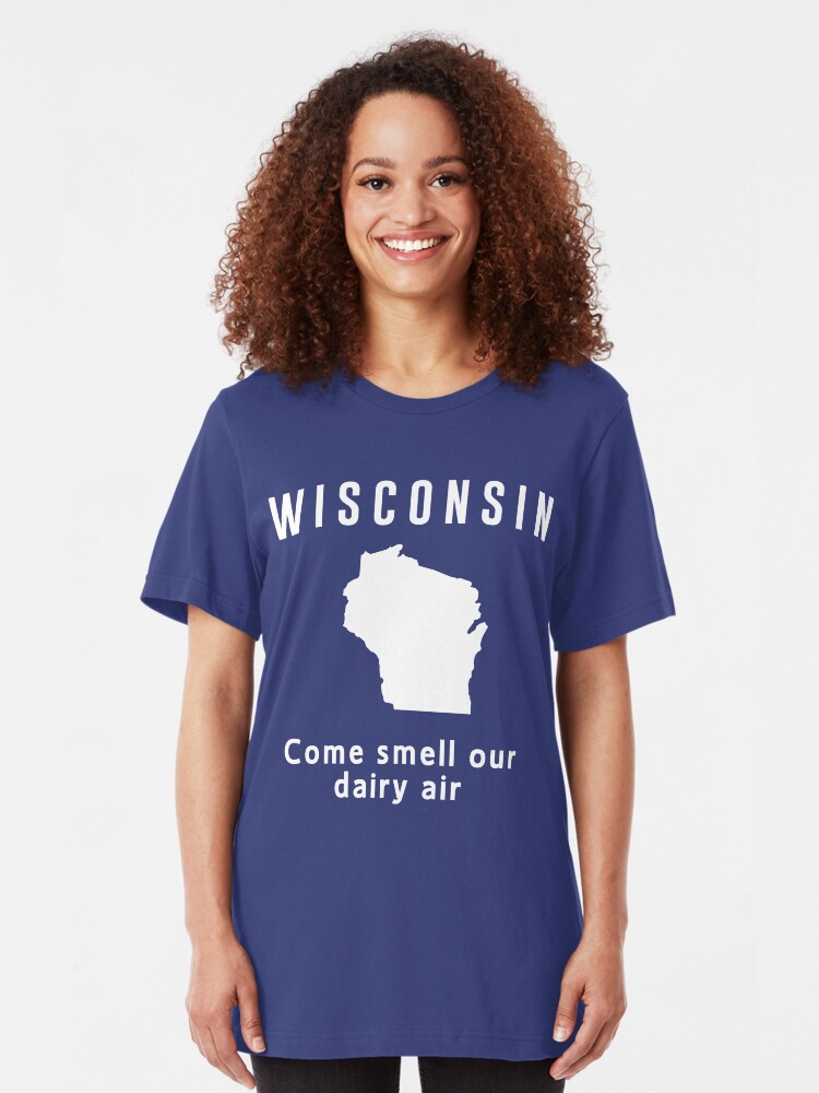 "Wisconsin. Come smell our dairy air" Tshirt by whereables Redbubble