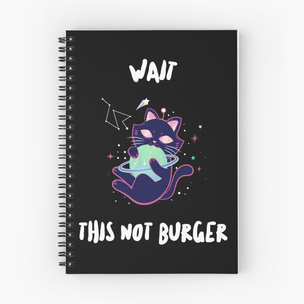 Item preview, Wait this not burger - galactic cat design designed and sold by VioletStudio.