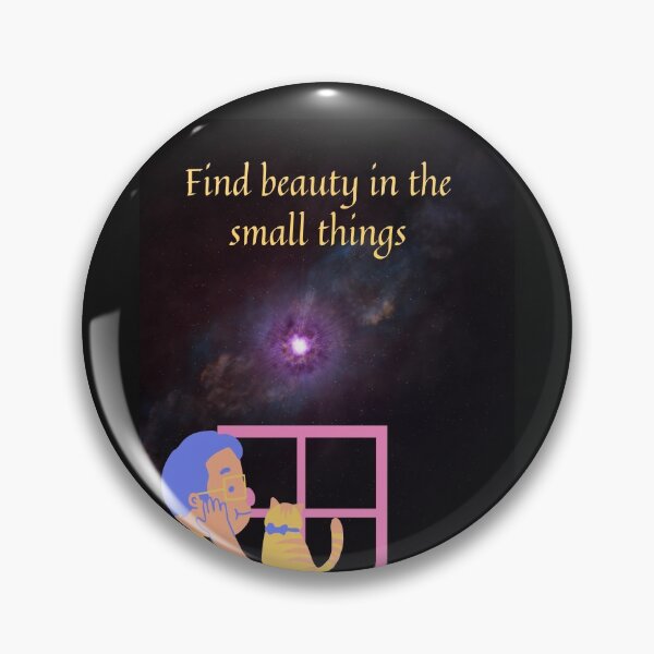 Item preview, Find beauty in the small things designed and sold by Lorify.