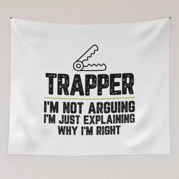 Item preview, Trapper I'm Not Arguing I'm Just Explaining Why I'm Right Trapper Gift Funny Shirt Novelty Gag Gift Office Desk Boss Gift designed and sold by Orange Pieces.