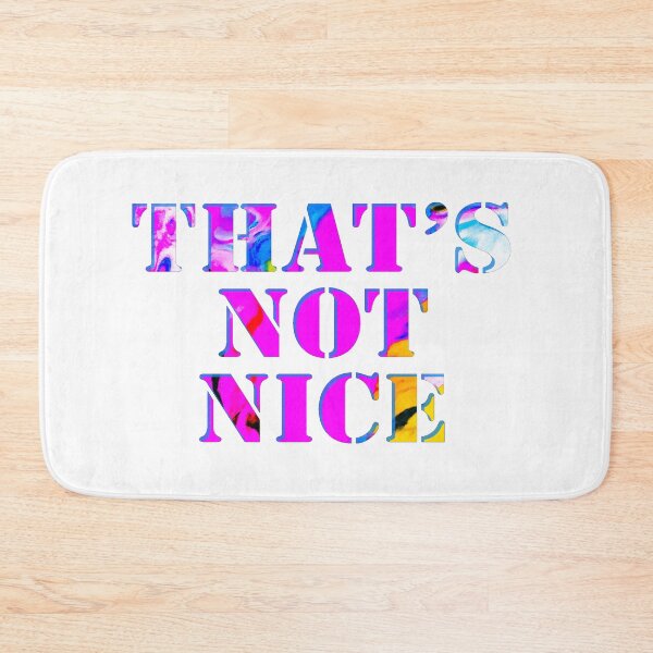 Item preview, That's not Nice designed and sold by wildjellybeans.