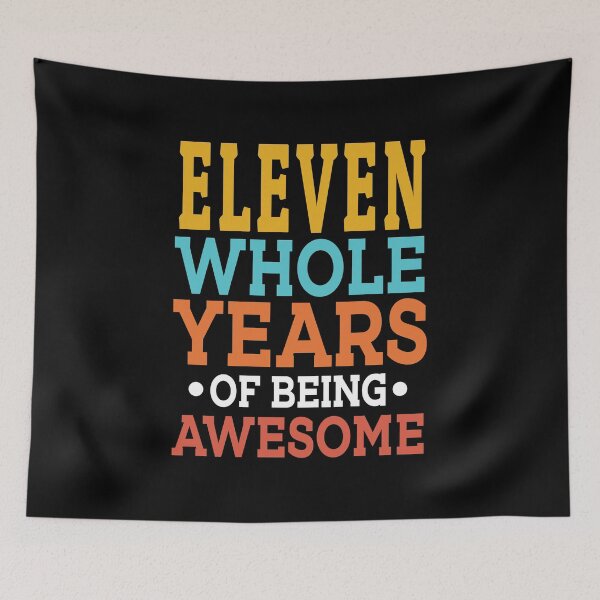 Item preview, 11th Birthday Eleven Whole Years Of Awesome, Age 11 designed and sold by haselshirt.