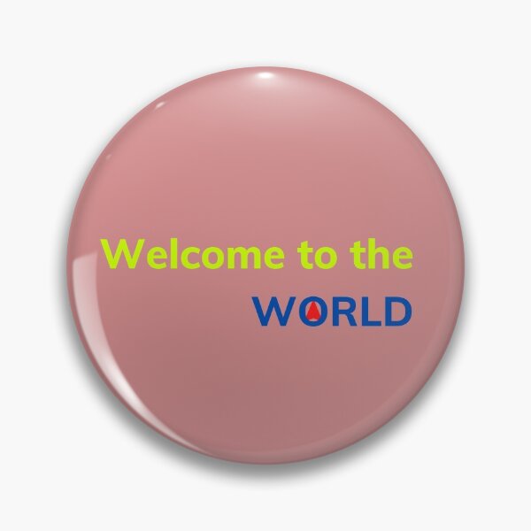 Item preview, Welcome to the World designed and sold by Perfect For You.