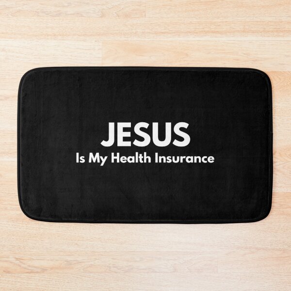 Item preview, Jesus is my health insurance designed and sold by mographicdesign.
