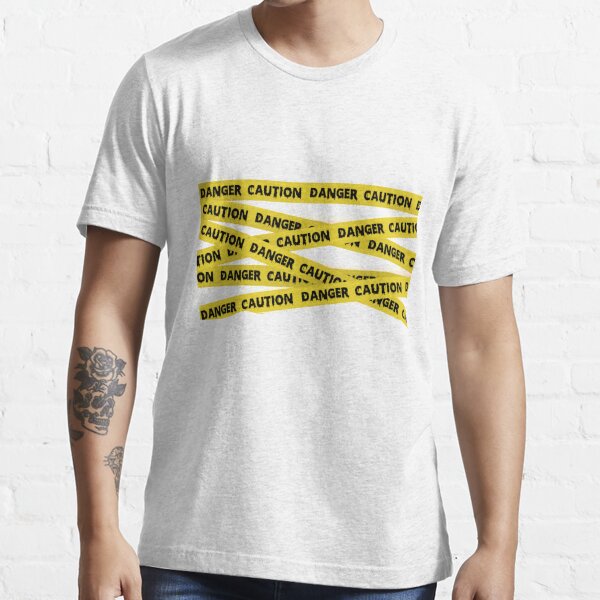 Caution Tape T-Shirts for Sale | Redbubble