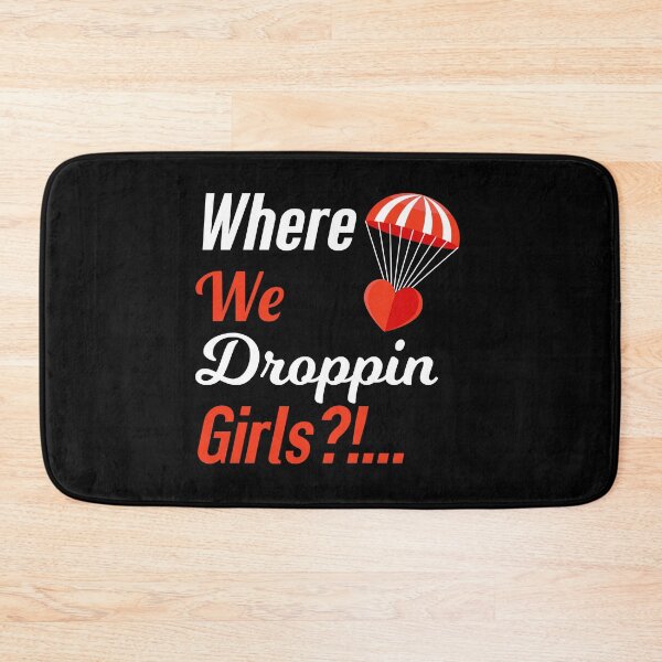 Item preview, Where We Droppin Girls designed and sold by designprotocol.