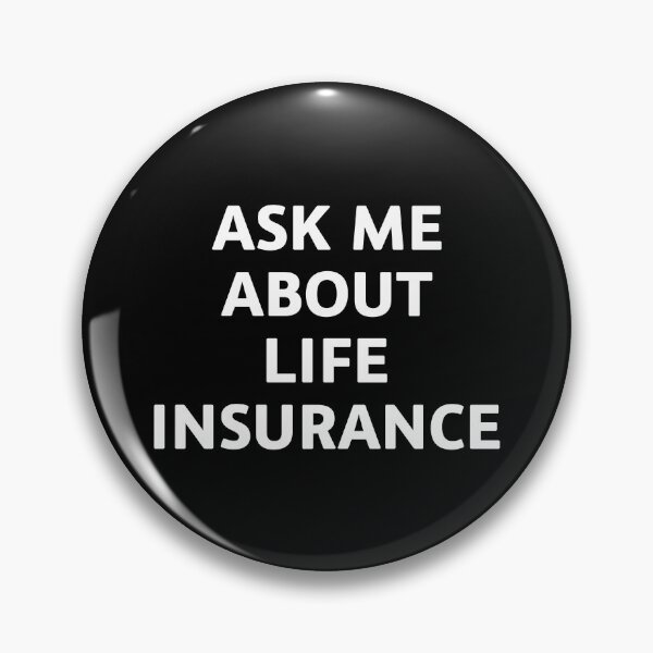 Item preview, Ask me about life insurance designed and sold by mographicdesign.