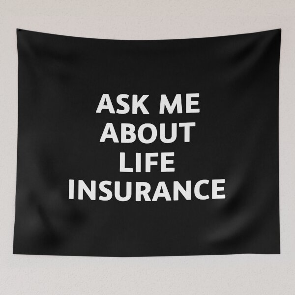 Item preview, Ask me about life insurance designed and sold by mographicdesign.