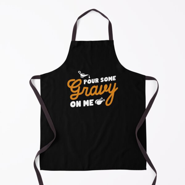 Item preview, Pour Some Gravy On Me Thanksgiving Party designed and sold by hadicazvysavaca.
