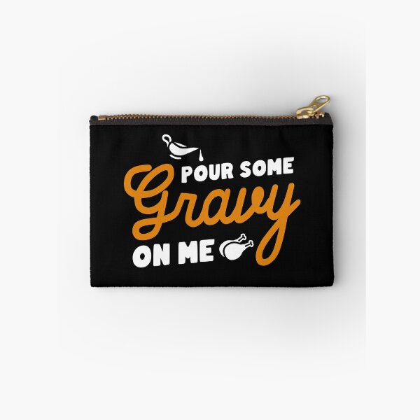 Item preview, Pour Some Gravy On Me Thanksgiving Party designed and sold by hadicazvysavaca.