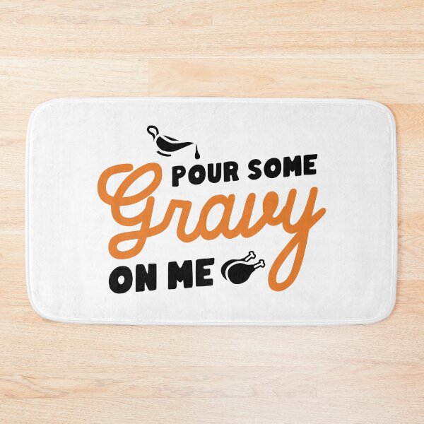 Item preview, Pour Some Gravy On Me Thanksgiving Party designed and sold by hadicazvysavaca.