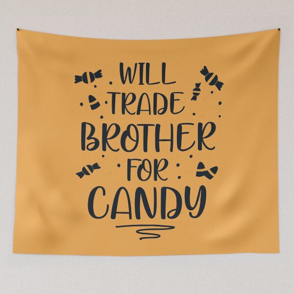 Item preview, Will trade brother for candy funny halloween designed and sold by JokeGysen.