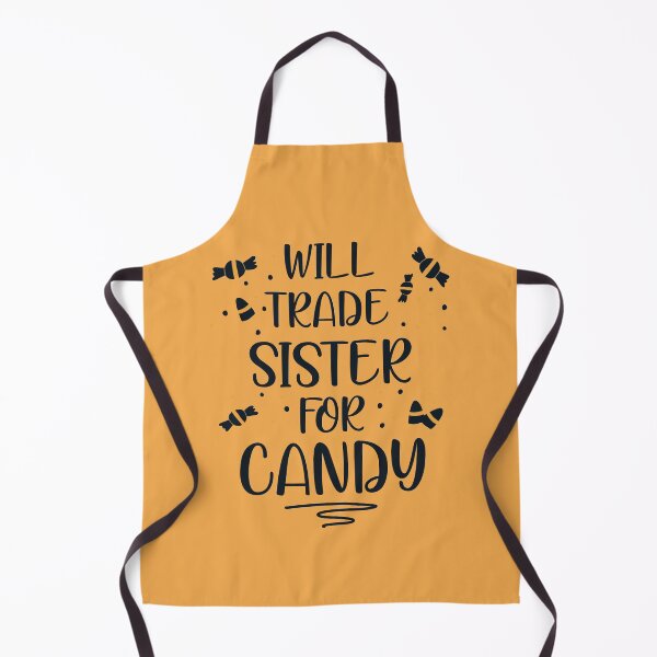 Item preview, Will trade sister for candy funny halloween designed and sold by JokeGysen.