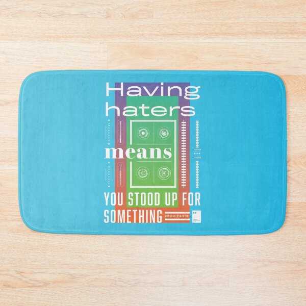 Item preview, Having haters means you stood up for something designed and sold by quotesonposters.