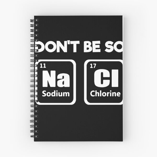 Item preview, Don’t Be So NaCl  designed and sold by MakeGoodChoices.