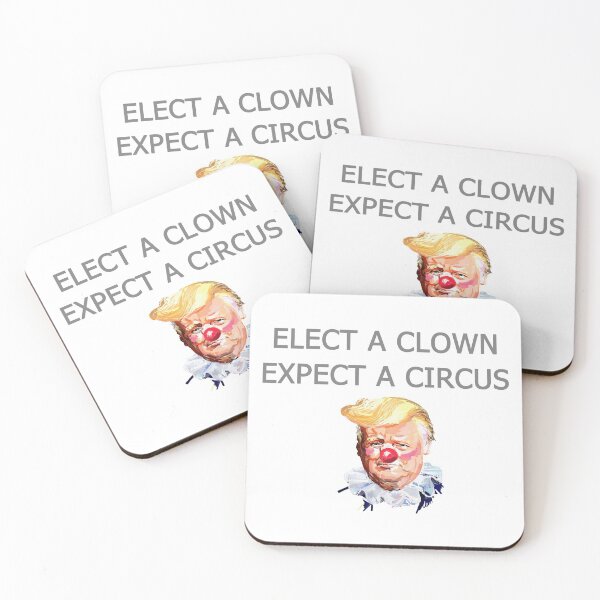 Item preview, Elect a Clown Expect a Circus designed and sold by ToyoTees.