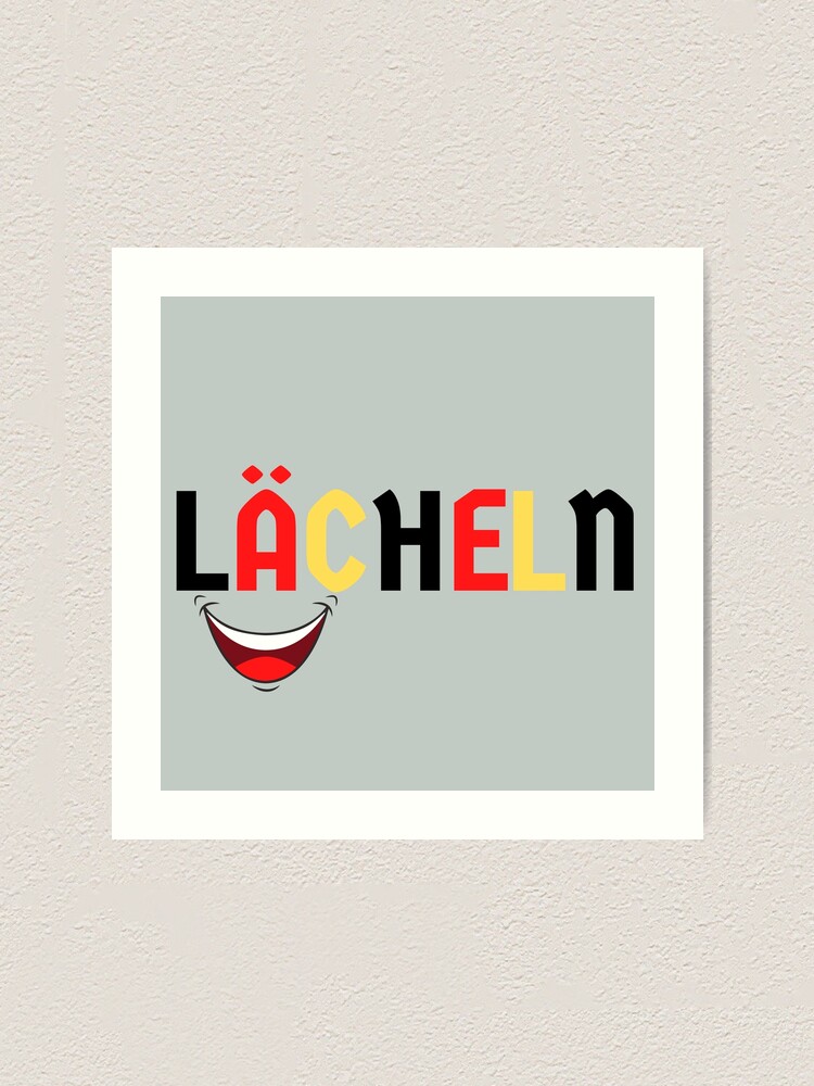 Lächeln Smile In German Umlaut Smiley Happy Face Art Print For Sale By Time4german Redbubble 5412