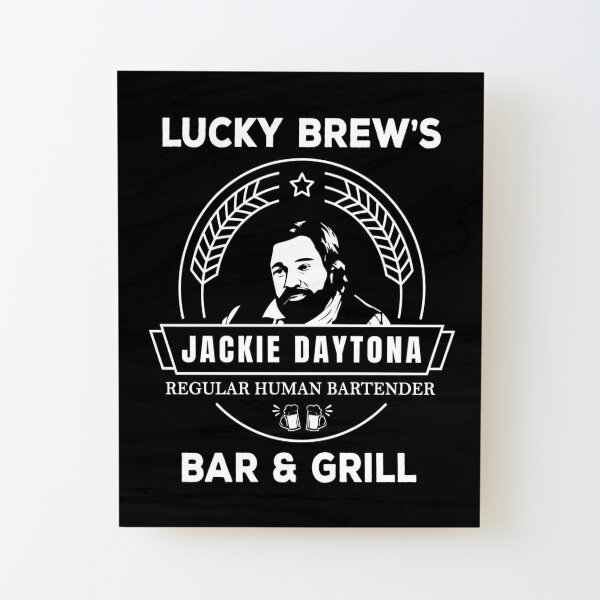 Jackie Daytona - Lucky Brew's Bar and Grill Shirt - What We Do in the Shadows Wood Mounted Print