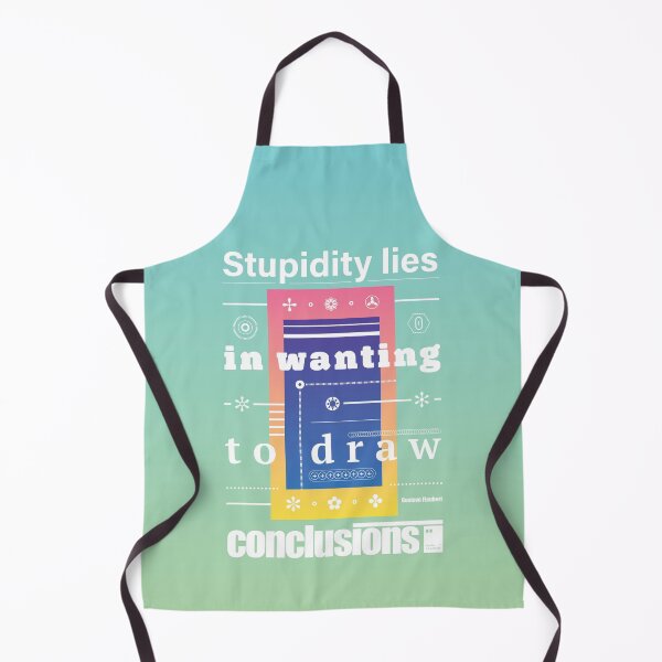 Item preview, Stupidity lies in wanting to draw conclusions designed and sold by quotesonposters.
