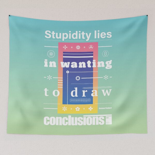 Item preview, Stupidity lies in wanting to draw conclusions designed and sold by quotesonposters.