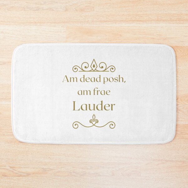 Item preview, Am dead posh, am frae Lauder  | The Scottish Borders designed and sold by yourscotborders.