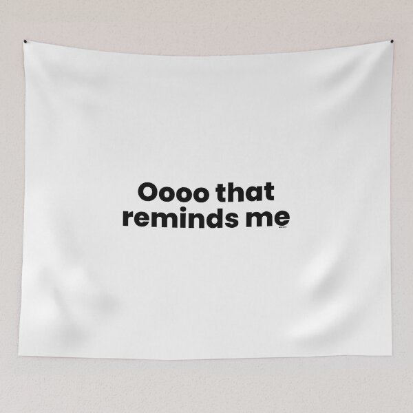 Item preview, Oooo that reminds me black text dizkorce designed and sold by Dizkorce.